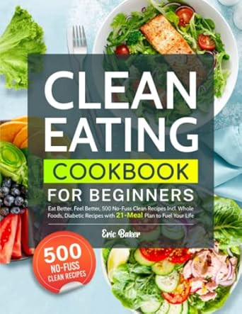 Clean Eating Cookbook for Beginners