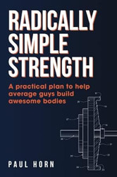 Radically Simple Strength