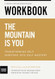 Workbook: The Mountain Is You: Transforming Self Sabotage