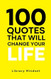 100 Quotes That Will Change Your life
