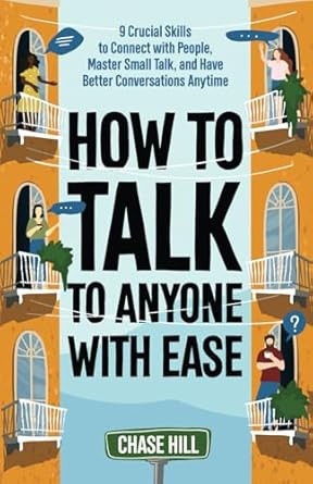 How to Talk to Anyone with Ease