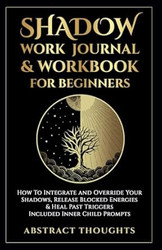 Shadow Work Journal & Workbook for Beginners