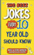 The Best Jokes Every 10 Year Old Should Know