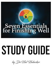 SEVEN Essentials for Finishing Well