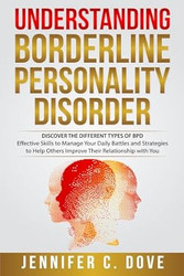 UNDERSTANDING BORDERLINE PERSONALITY DISORDER