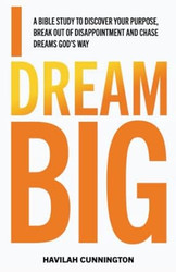 I Dream Big