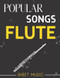Flute Sheet Music Popular Songs