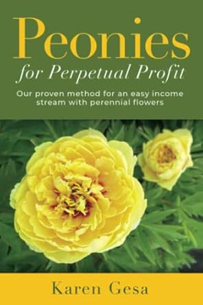 Peonies for Perpetual Profit
