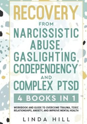Recovery from Narcissistic Abuse Gaslighting Codependency