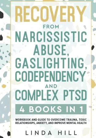 Recovery from Narcissistic Abuse Gaslighting Codependency