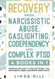 Recovery from Narcissistic Abuse Gaslighting Codependency