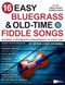 16 Easy Bluegrass and Old-Time Fiddle Songs