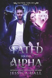 Fated To The Alpha (FATED SERIES)