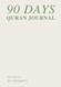 90 Days Quran Journal