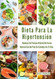 Dieta Para La Hipertension