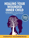Healing Your Wounded Inner Child