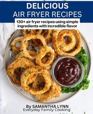 Delicious Air Fryer Recipes