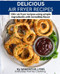 Delicious Air Fryer Recipes