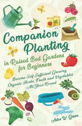 Companion Planting in Raised Bed Gardens for Beginners