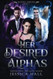 Her Desired Alphas (FATED SERIES)