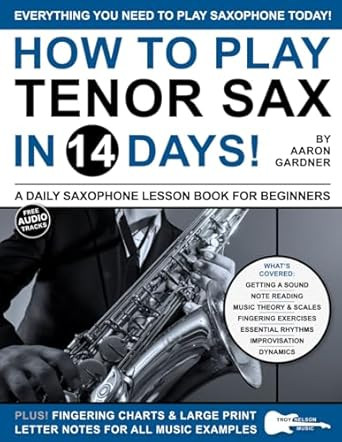 How to Play Tenor Sax in 14 Days