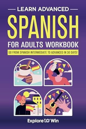 Learn Advanced Spanish for Adults Workbook