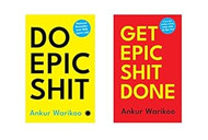 By Ankur Warikoo | DO EPIC SHIT & Get Epic Shit Done |