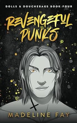 Revengeful Punks: Enemies to Lovers romance