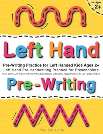 Pre-Writing Practice for Left Handed Kids Ages 2+ Left Hand