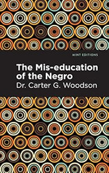 The Mis-education of the Negro