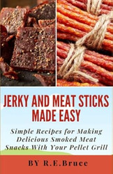 Jerky and Meat Sticks Made Easy