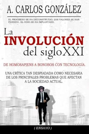 La Involucion del siglo XXI