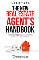 The New Real Estate Agent's Handbook