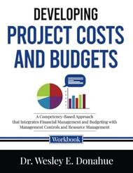 Developing Project Costs and Budgets