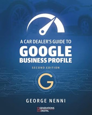 A Car Dealers Guide to Google Business Profile Second Edition