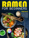 Ramen For Beginners