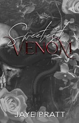 Sweetest Venom: A Why Choose Novel