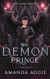 The Demon Prince: A Steamy Dark Fantasy Romance