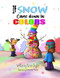 If Snow Came down in Colors