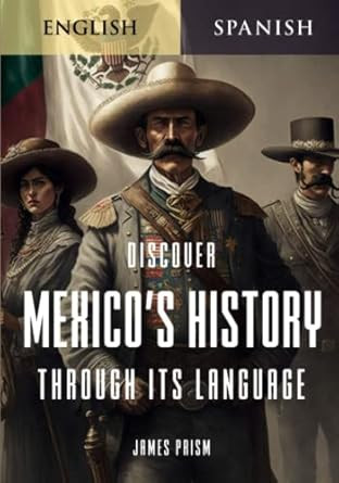 Discover Mexico's History Through its Language