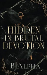 Hidden In Brutal Devotion: