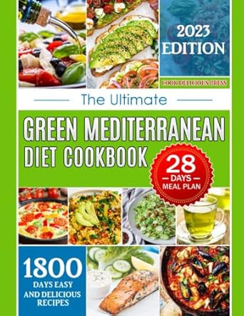 The Ultimate Green Mediterranean Diet Cookbook