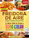 FREIDORA DE AIRE PARA PRINCIPIANTES