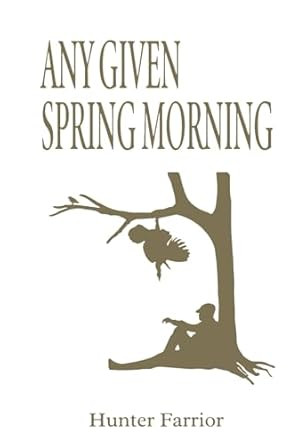 Any Given Spring Morning