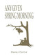 Any Given Spring Morning