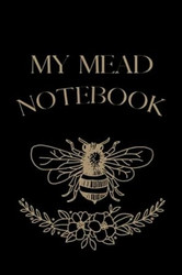 Organic Designed Mead Journal | Honey Wine