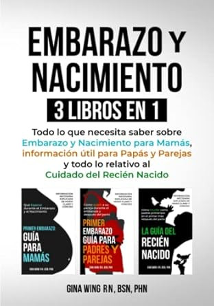 EMBARAZO Y NACIMIENTO 3 LIBROS EN 1