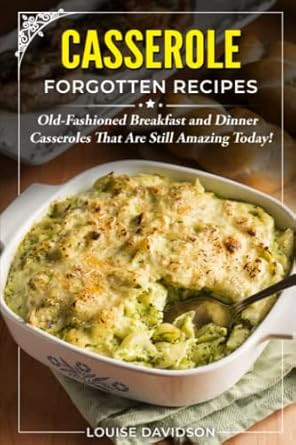 Casserole Forgotten Recipes
