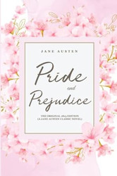 Pride and Prejudice: The Original 1813 Edition