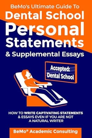 BeMo's Ultimate Guide to Dental School Personal Statements